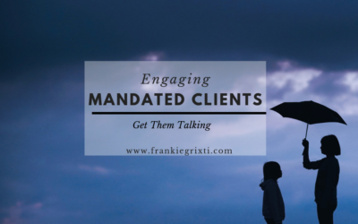 Mandated Clients – How therapists can get clients engaged with this approach
